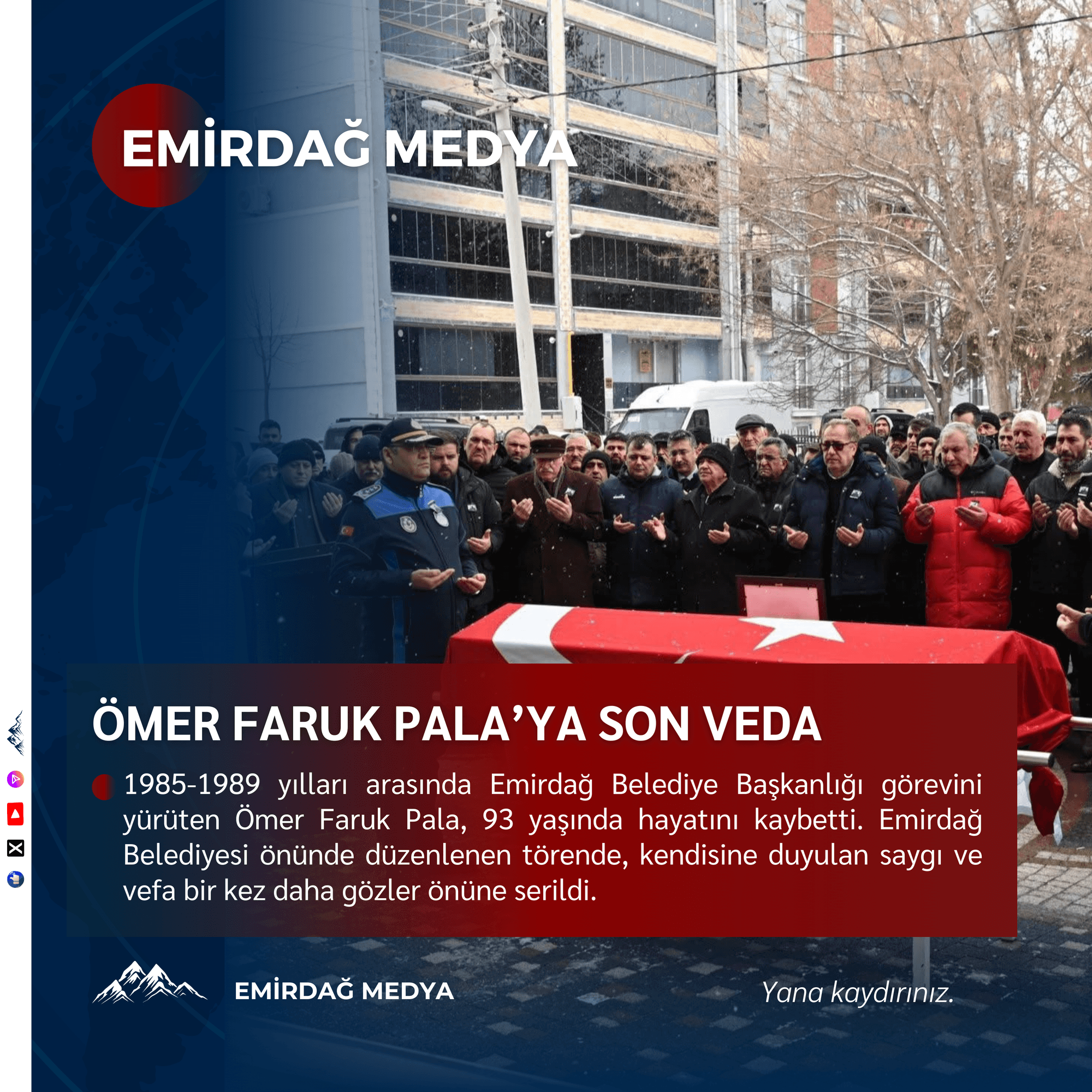 Merhum Belediye Başkanımız Ömer Faruk Pala’ya Son Veda